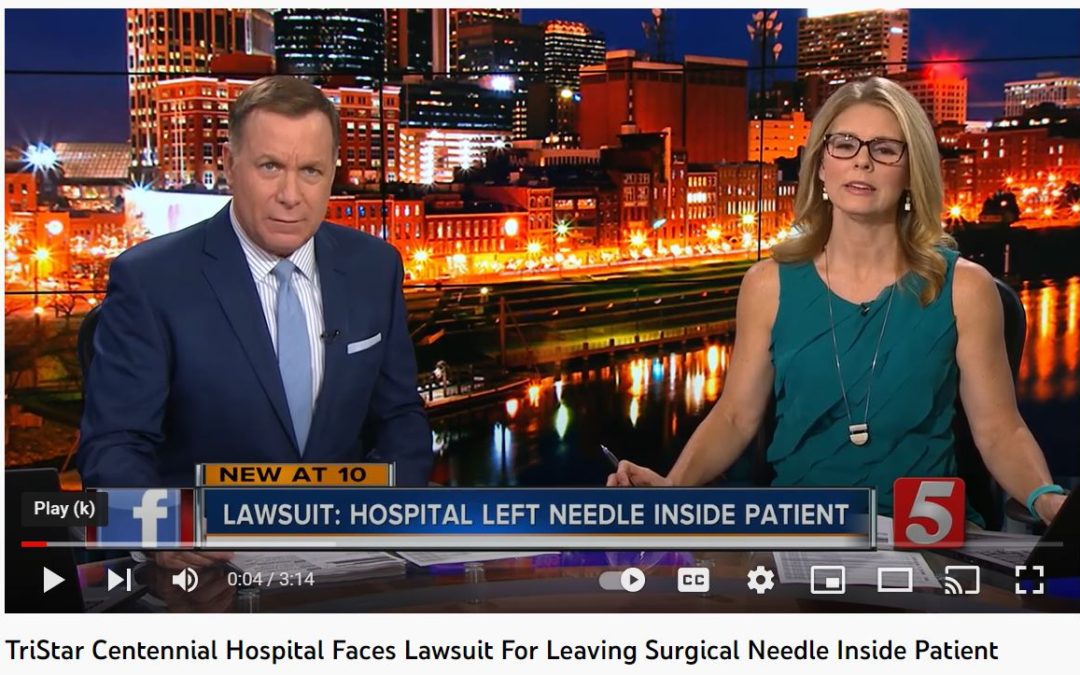 TriStar Centennial Hospital Faces Lawsuit For Leaving Surgical Needle Inside Patient
